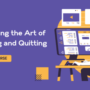 Sticking vs Quitting