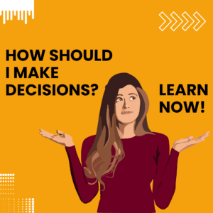 make right decisions